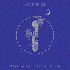 Avatarium : Between You, God, the Devil and the Dead (Single)